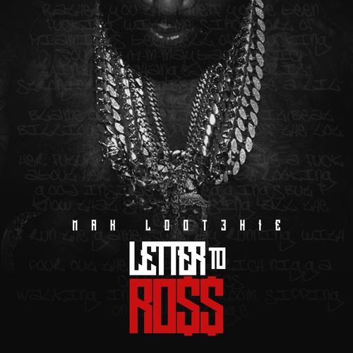 Mak Loot3hie - Letter To Ross | Spinrilla