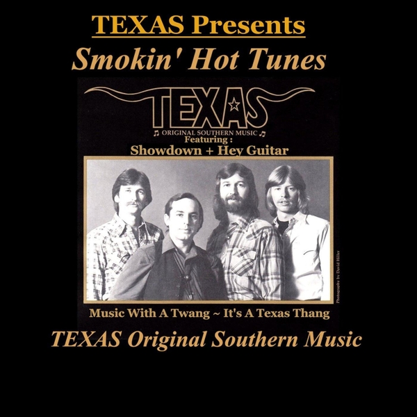 Texas Original Southern Music | Texas Presents - Smokin' Hot Tunes | CD Baby Music Store