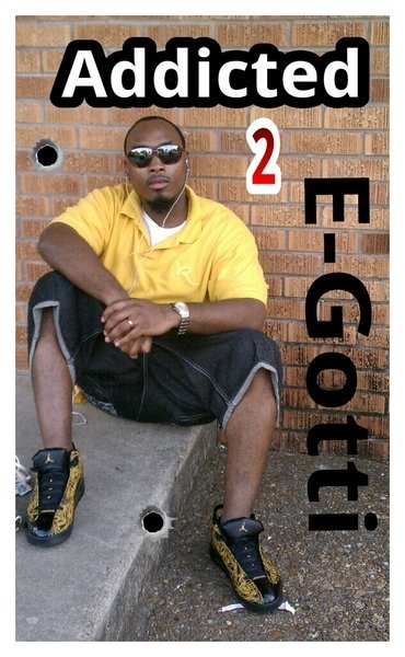NOW IM BACKKKKK by E-GOTTI