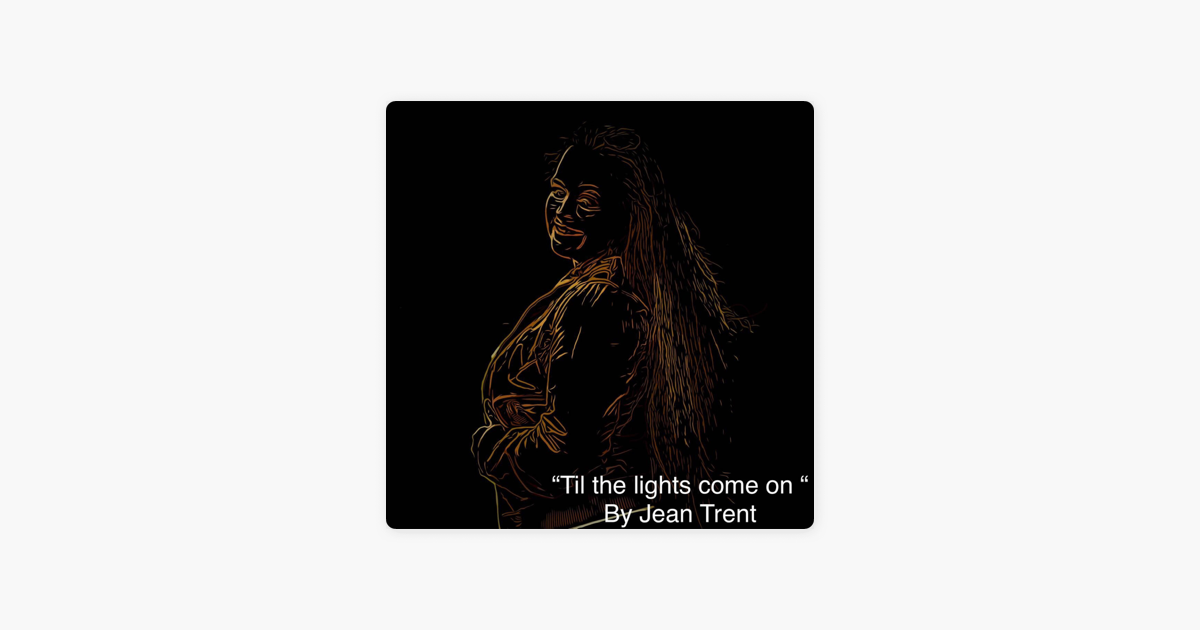 ‎Til the Lights Come on - Single by Jean Trent on Apple Music