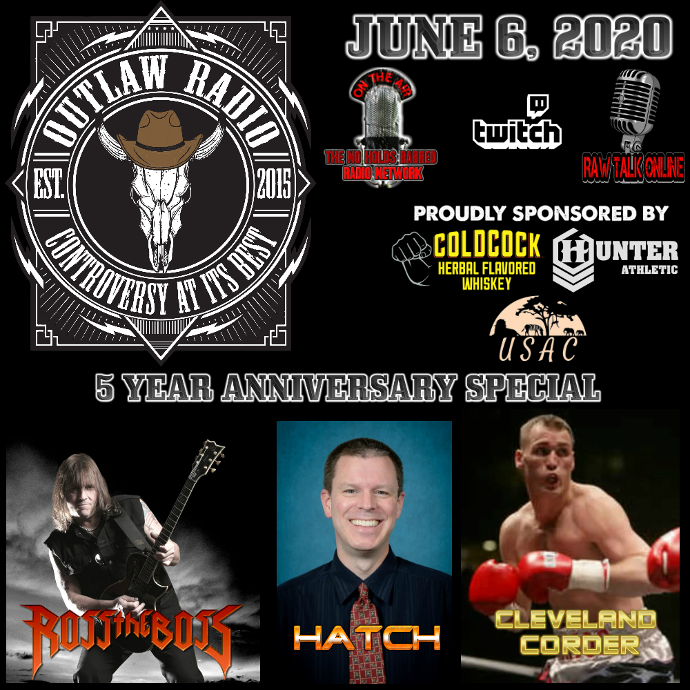 OUTLAW RADIO Podcast - Outlaw Radio - Episode 229 (5 Year Anniversary Special - Ross The Boss, Mike Hatch, & Cleveland Corder Interviews - June 6, 2020) | Free Listening on Podbean App